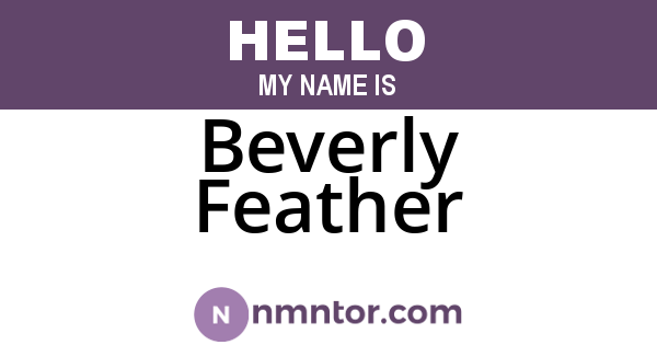 Beverly Feather