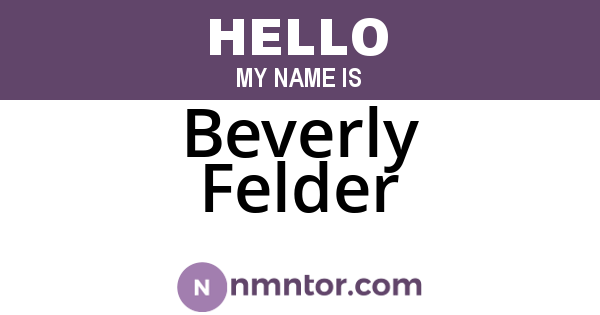 Beverly Felder