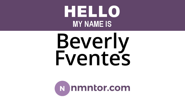 Beverly Fventes