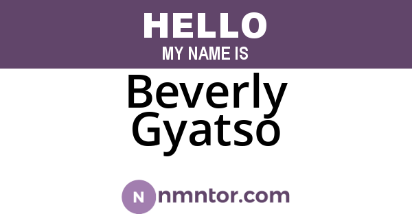 Beverly Gyatso
