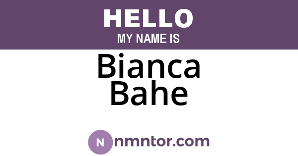 Bianca Bahe