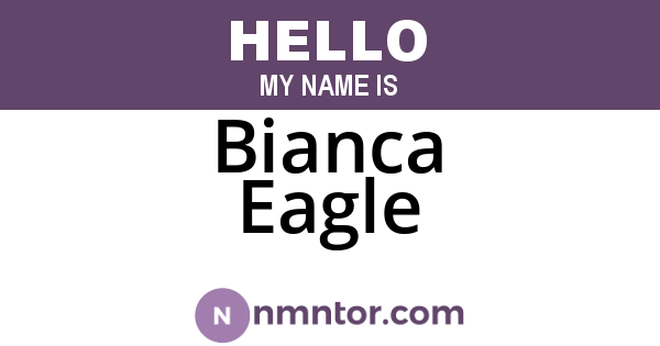 Bianca Eagle