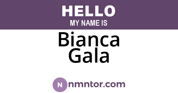 Bianca Gala
