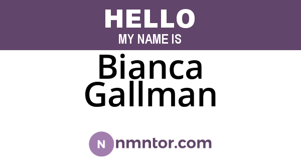 Bianca Gallman