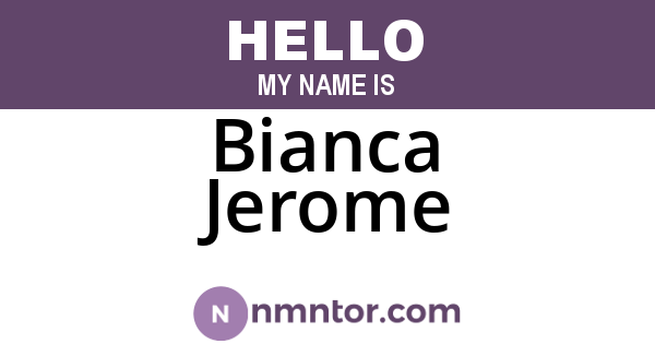 Bianca Jerome
