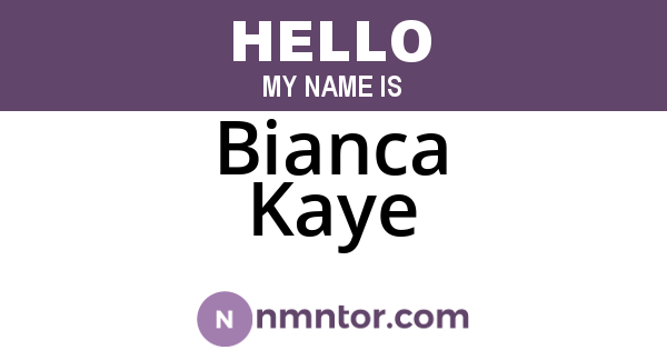 Bianca Kaye