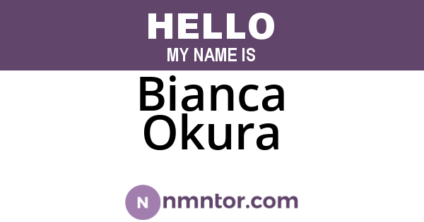 Bianca Okura