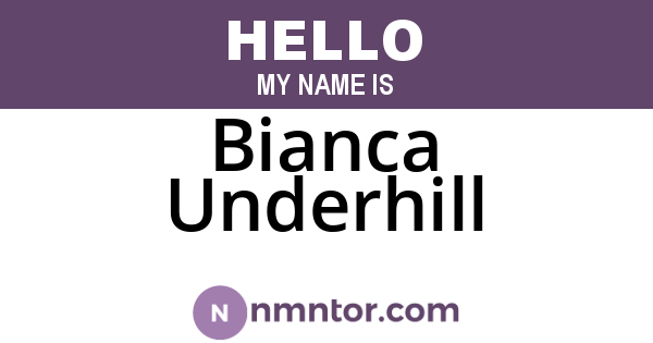 Bianca Underhill