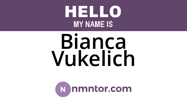 Bianca Vukelich