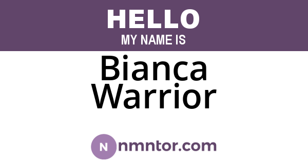 Bianca Warrior