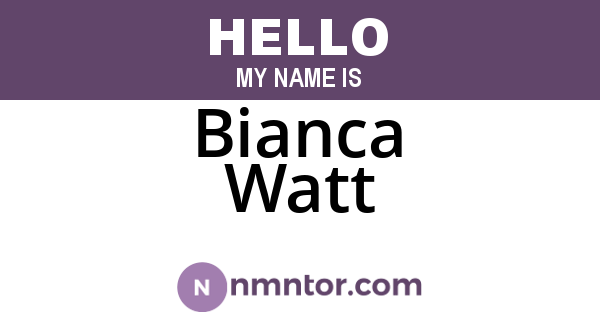 Bianca Watt