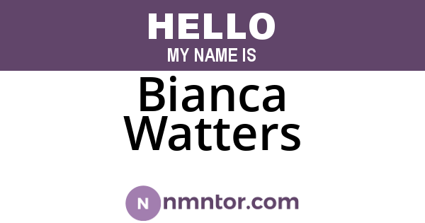 Bianca Watters