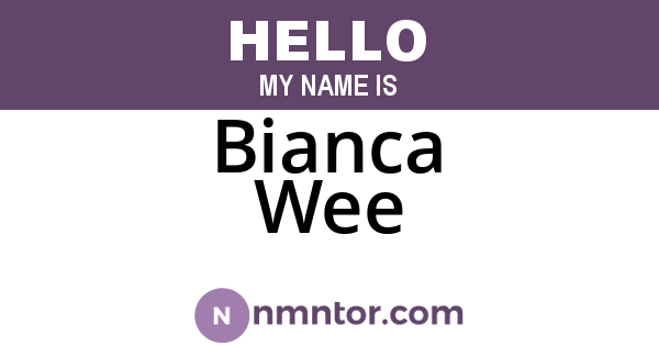 Bianca Wee