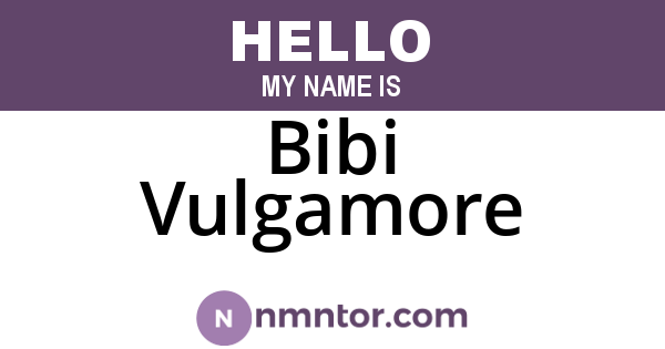 Bibi Vulgamore