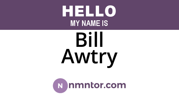 Bill Awtry