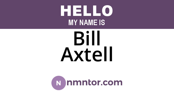 Bill Axtell