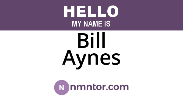 Bill Aynes