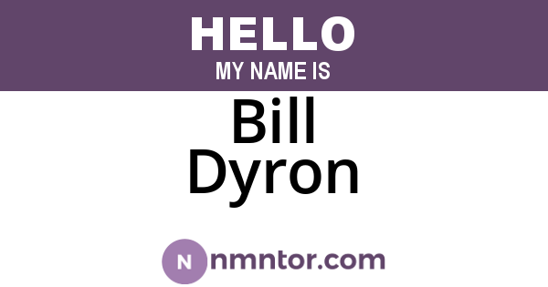 Bill Dyron