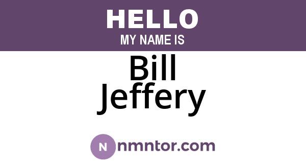 Bill Jeffery