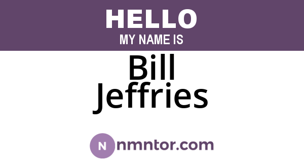 Bill Jeffries