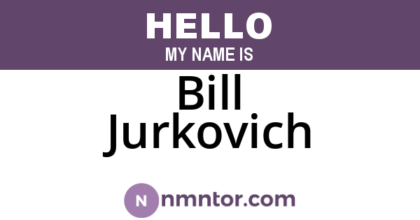 Bill Jurkovich