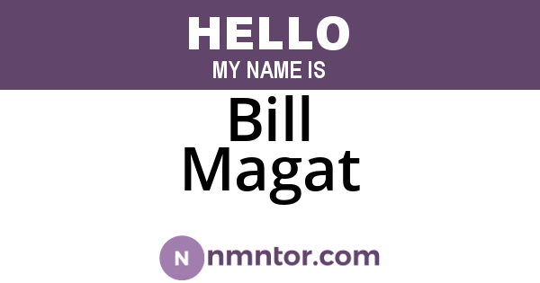 Bill Magat