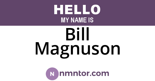 Bill Magnuson