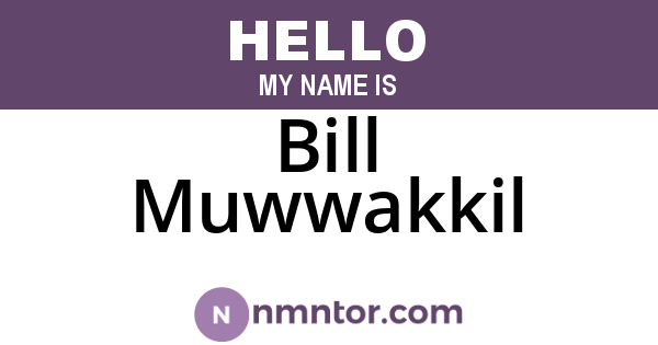 Bill Muwwakkil