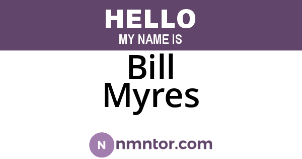 Bill Myres