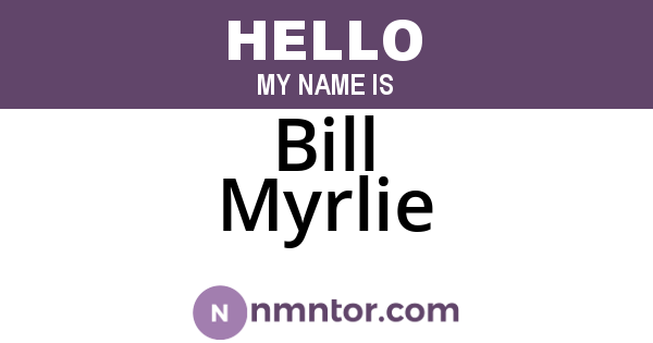 Bill Myrlie