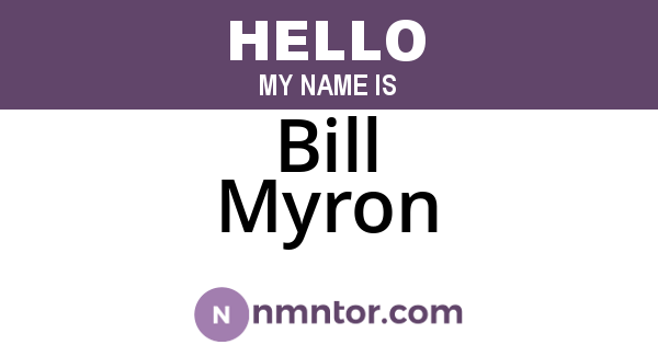 Bill Myron