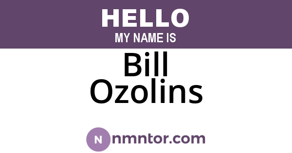 Bill Ozolins