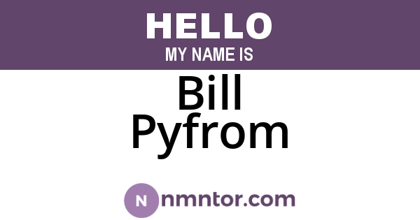 Bill Pyfrom