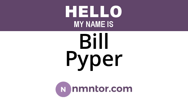 Bill Pyper