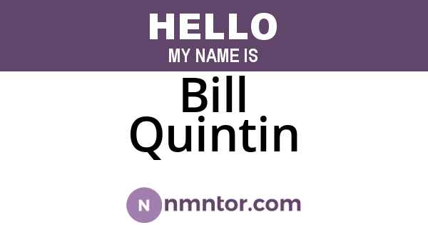 Bill Quintin