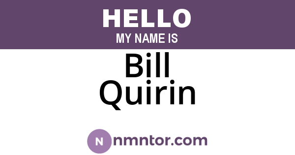 Bill Quirin