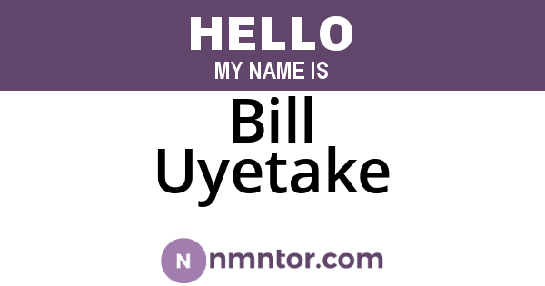 Bill Uyetake