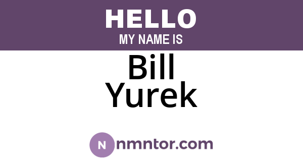 Bill Yurek