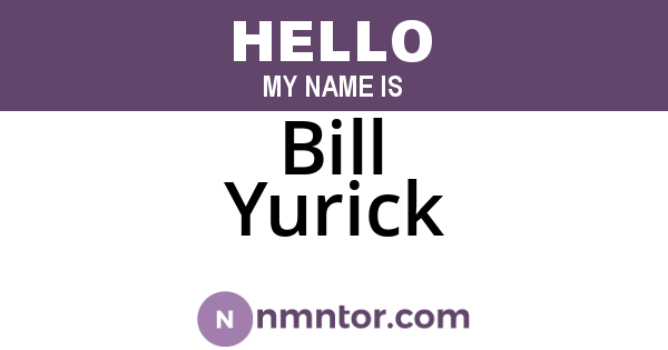 Bill Yurick