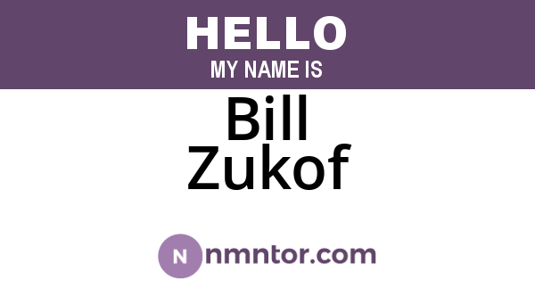 Bill Zukof
