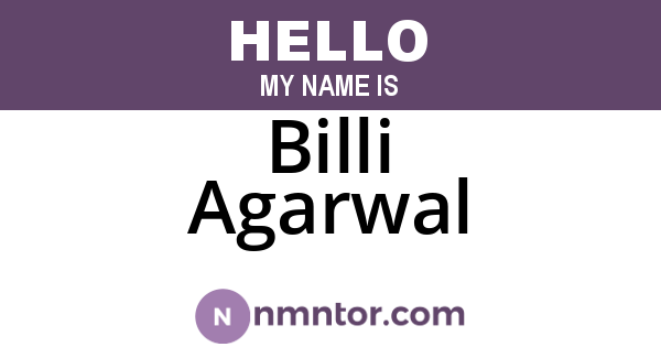 Billi Agarwal