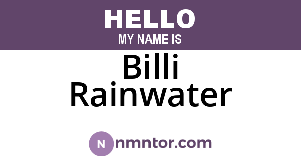 Billi Rainwater