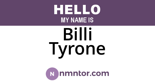 Billi Tyrone
