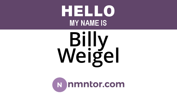 Billy Weigel