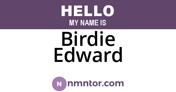Birdie Edward