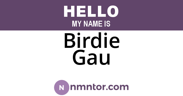 Birdie Gau