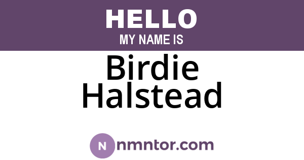 Birdie Halstead
