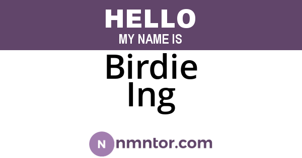 Birdie Ing