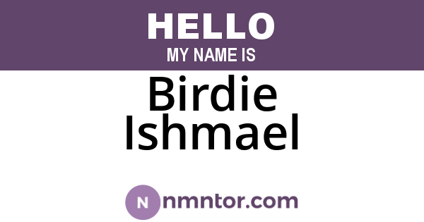 Birdie Ishmael