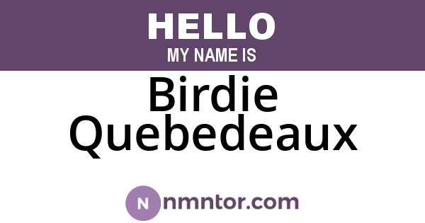 Birdie Quebedeaux